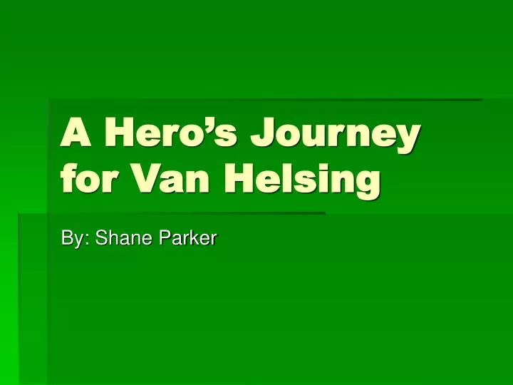 a hero s journey for van helsing