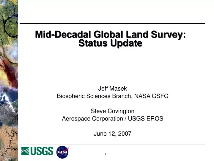 mid decadal global land survey status update