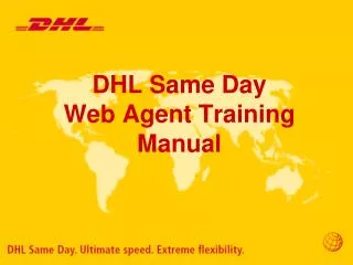 DHL Same Day Web Agent Training Manual