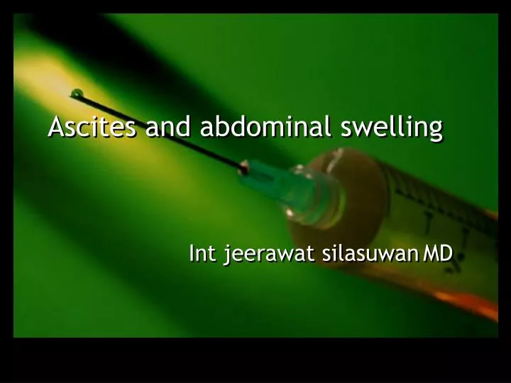 ascites and abdominal swelling