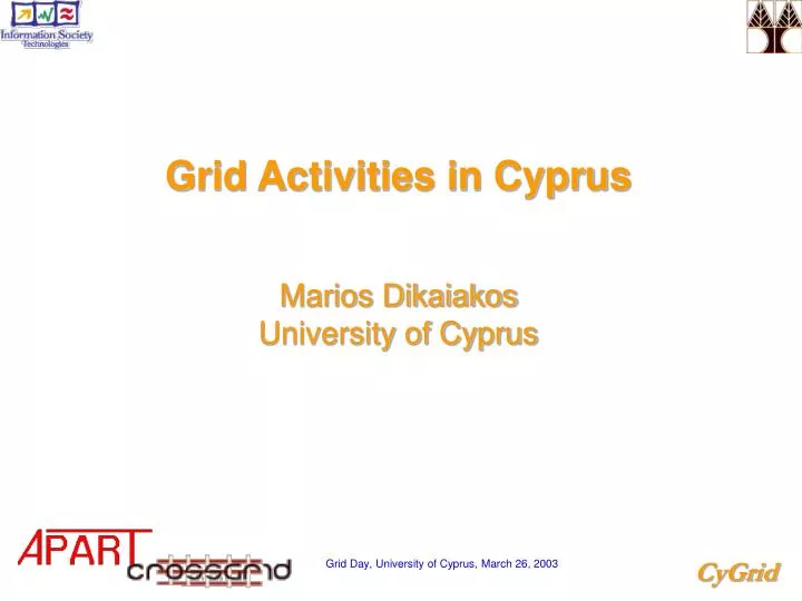 grid activities in cyprus marios dikaiakos university of cyprus