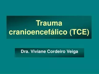 trauma cranioencef lico tce