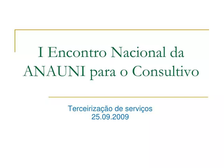i encontro nacional da anauni para o consultivo