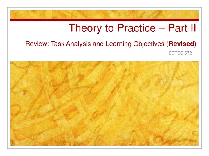 theory to practice part ii review task analysis and learning objectives revised