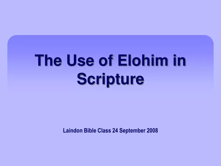 the use of elohim in scripture
