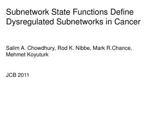 Subnetwork State Functions Define Dysregulated Subnetworks in Cancer