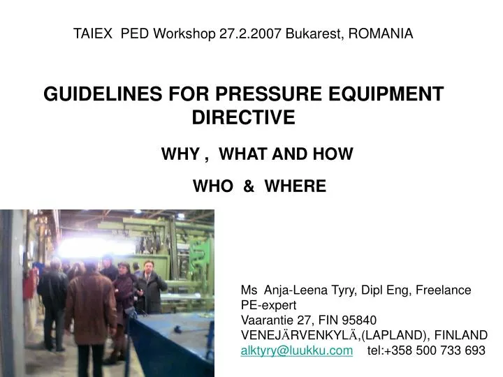 taiex ped workshop 27 2 2007 bukarest romania guidelines for pressure equipment directive