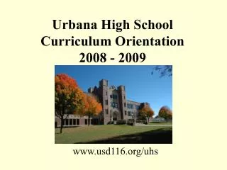 Urbana High School Curriculum Orientation 2008 - 2009