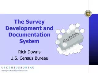 The Survey Development and Documentation System