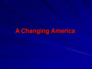 A Changing America