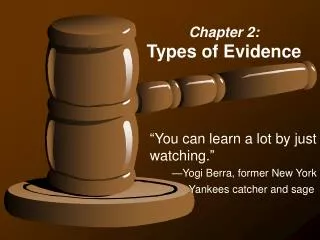 Chapter 2: Types of Evidence