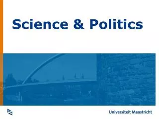 Science &amp; Politics