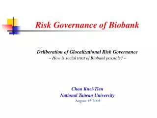 Risk Governance of Biobank Deliberation of Glocalizational Risk Governance ~ How is social trust of Biobank possible? ~