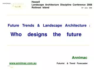 Future Trends &amp; Landscape Architecture : Who designs the future