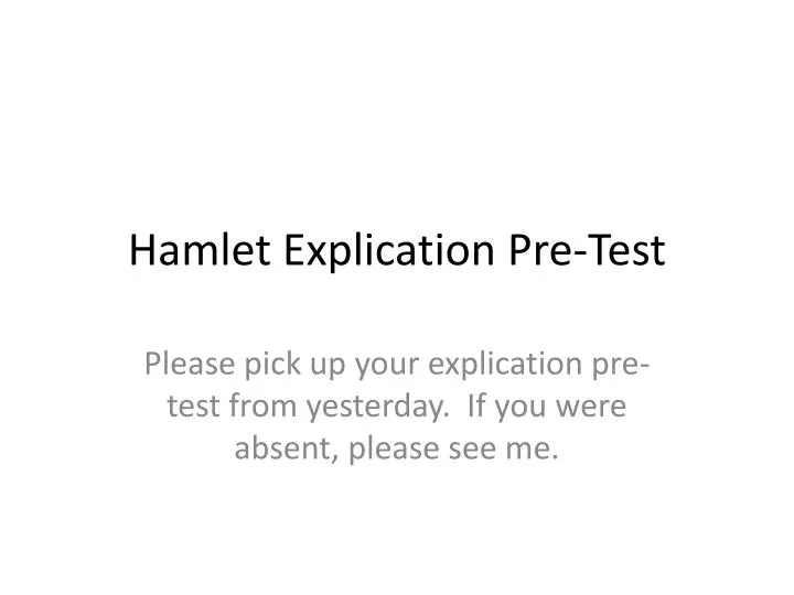 hamlet explication pre test