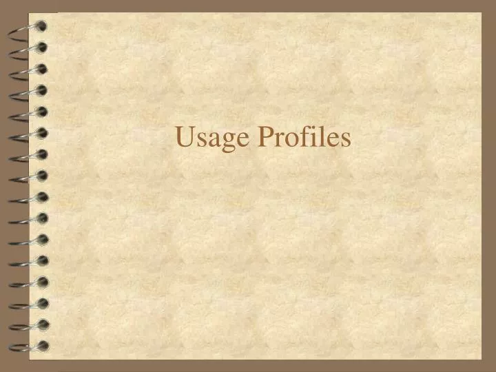 usage profiles