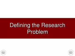 Defining the Research Problem