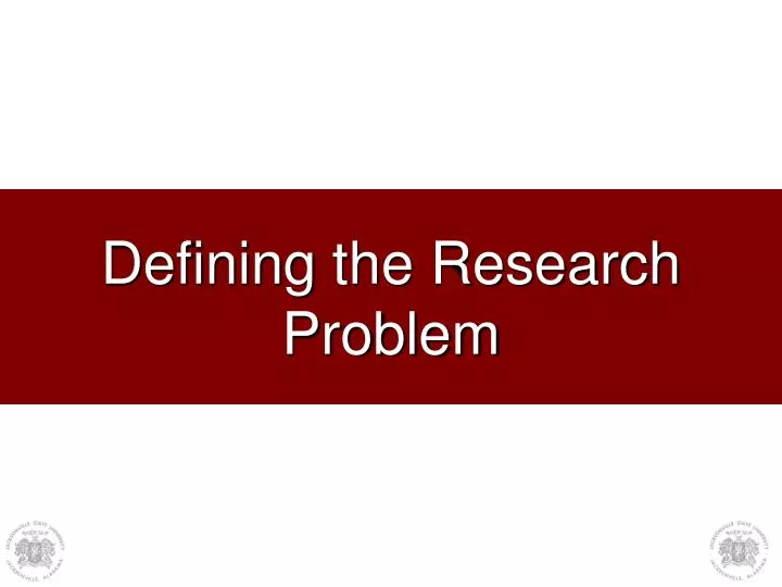 defining the research problem
