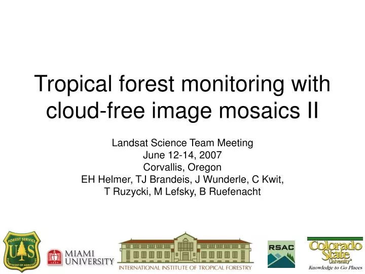 tropical forest monitoring with cloud free image mosaics ii