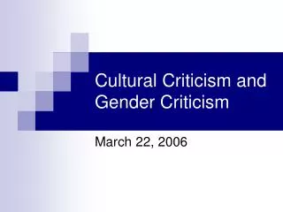 Cultural Criticism and Gender Criticism