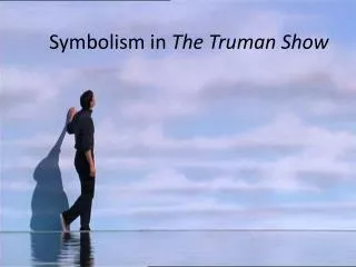 Symbolism in The Truman Show
