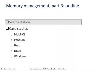 Segmentation Case studies MULTICS Pentium Unix Linux Windows