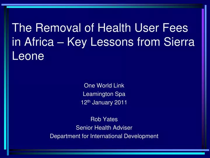the removal of health user fees in africa key lessons from sierra leone
