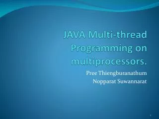 JAVA Multi-thread Programming on multiprocessors.