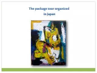 The package tour organized in Japan