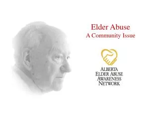 Elder Abuse A Community Issue