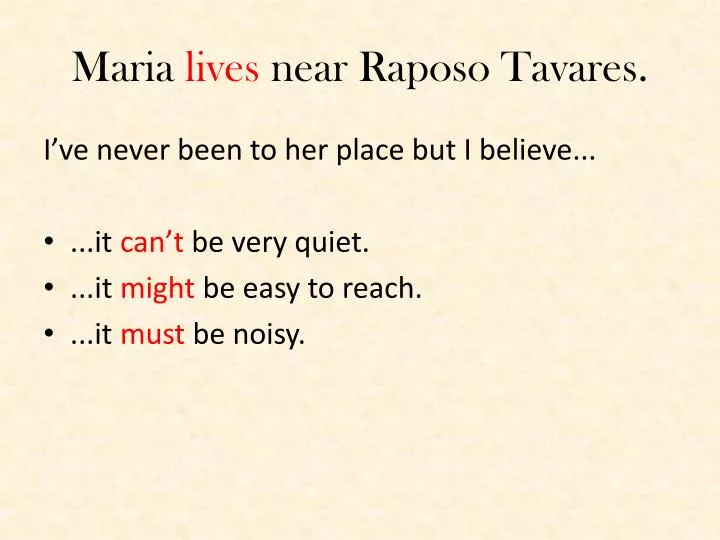 maria lives near raposo tavares