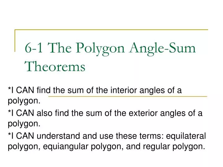 6 1 the polygon angle sum theorems