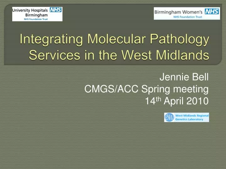 integrating molecular pathology services in the west midlands