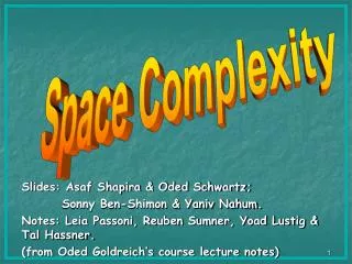 Slides: Asaf Shapira &amp; Oded Schwartz; 	 Sonny Ben-Shimon &amp; Yaniv Nahum. Notes: Leia Passoni, Reuben Sumner, Yoad