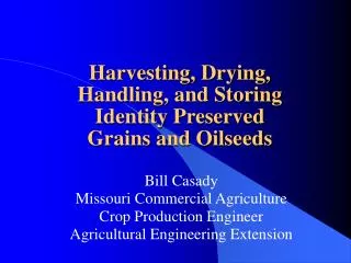 Bill Casady Missouri Commercial Agriculture Crop Production Engineer Agricultural Engineering Extension