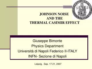 Giuseppe Bimonte Physics Department Università di Napoli Federico II-ITALY INFN- Sezione di Napoli