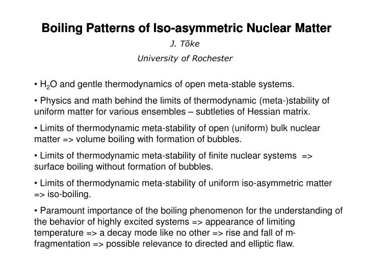 boiling patterns of iso asymmetric nuclear matter
