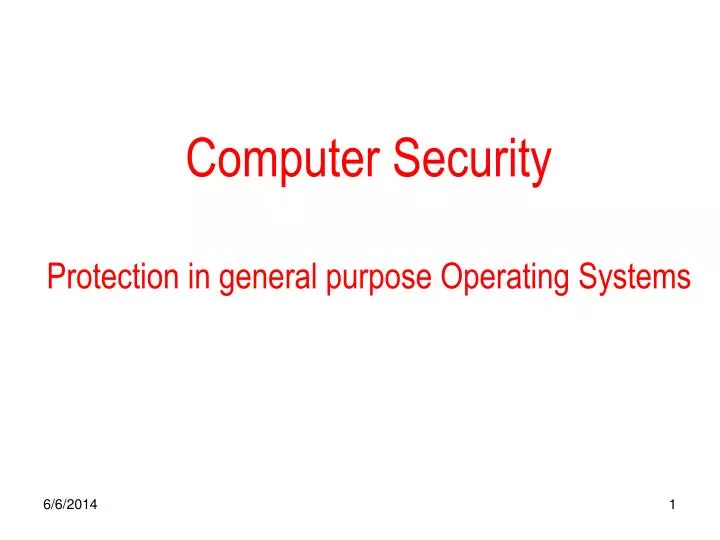 computer security protection in general purpose operating systems