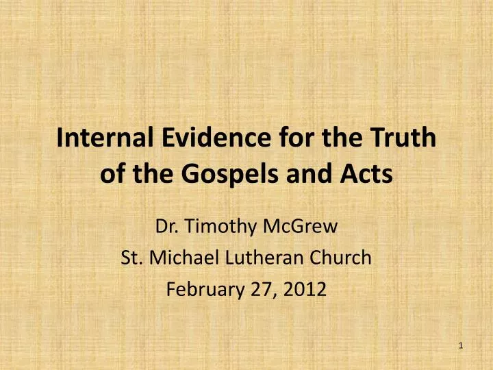 internal evidence for the truth of the gospels and acts