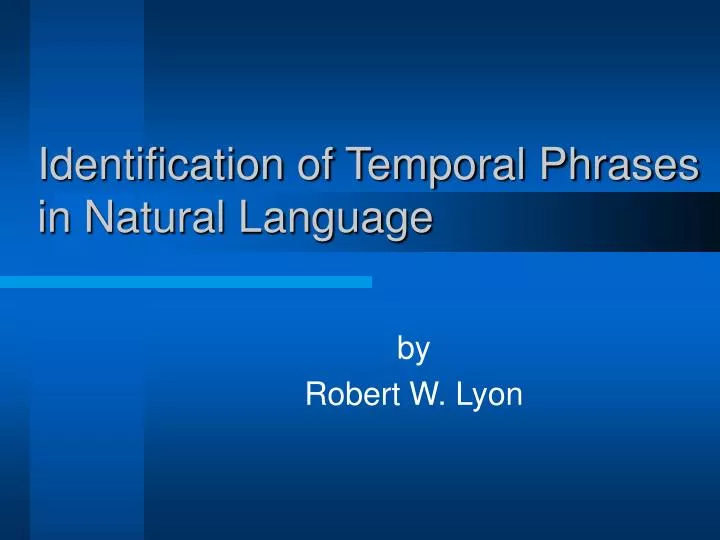 identification of temporal phrases in natural language