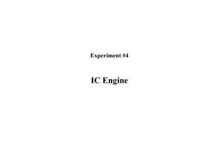 Experiment #4 IC Engine