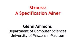 Strauss: A Specification Miner