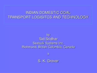 INDIAN DOMESTIC COAL TRANSPORT LOGISITCS AND TECHNOLOGY