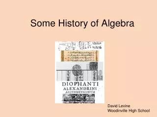 Some History of Algebra
