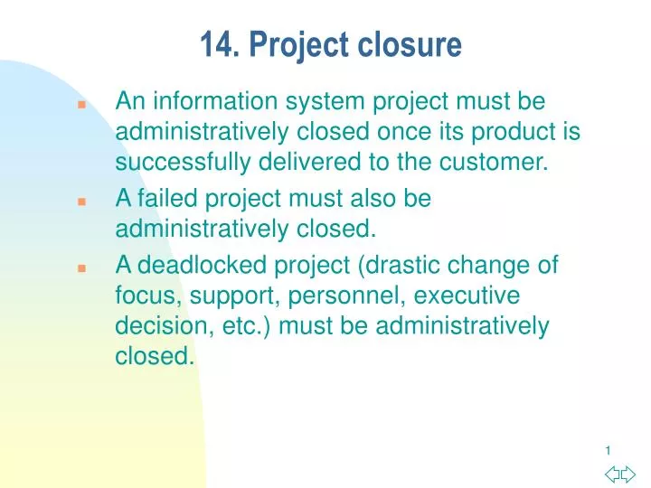 14 project closure