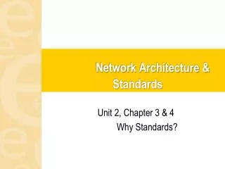 Network Architecture &amp; Standards