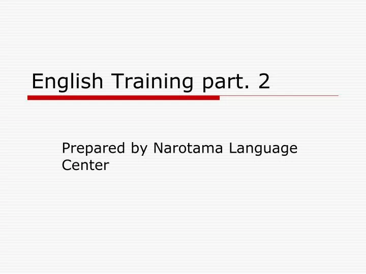 english training part 2