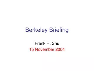 Berkeley Briefing