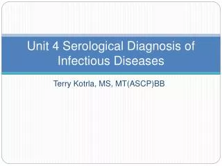 Unit 4 Serological Diagnosis of Infectious Diseases