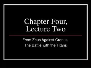 Chapter Four, Lecture Two